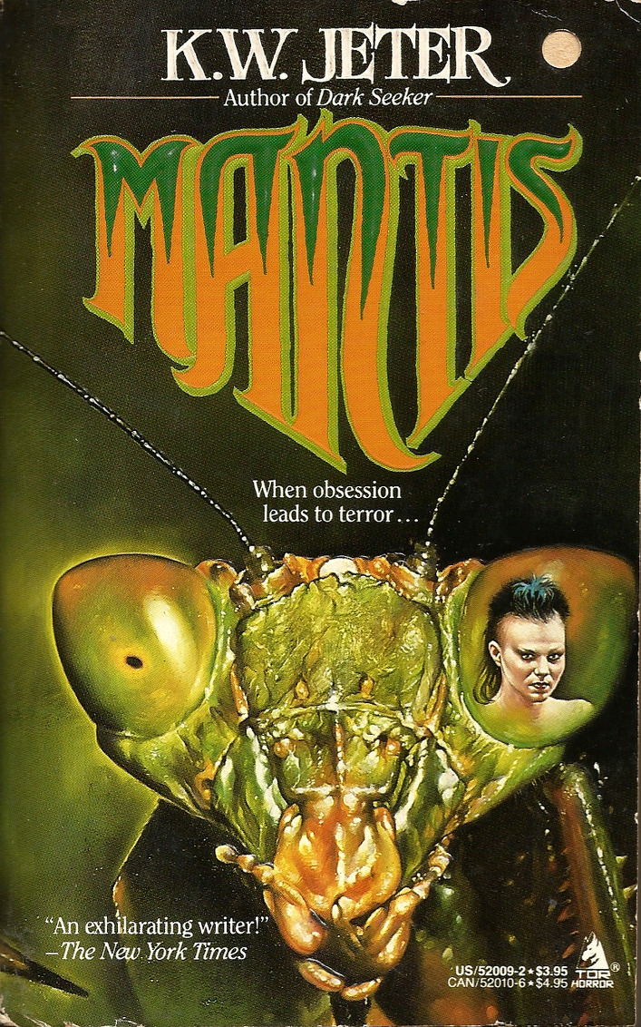 Mantis, by K.W.Jeter, (Tom Doherty Associates, Inc, 1987). From a charity shop on