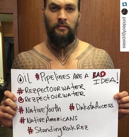 ndndoll:   #Repost From  #JasonMomoa  “I support the #NativeYouth of #StandingRockRe