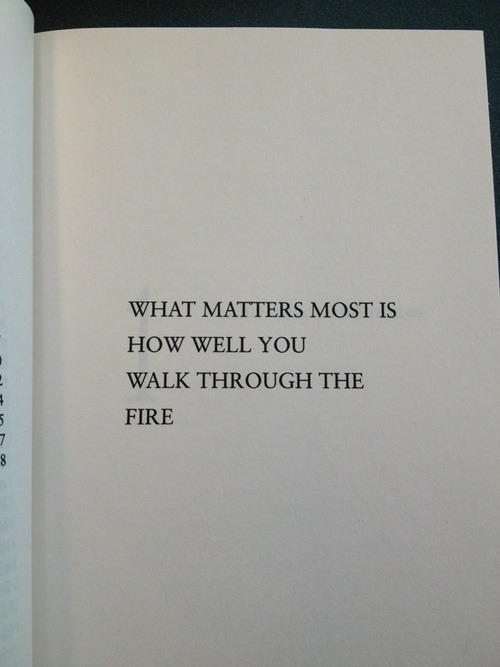 mimoansa: It is time to walk through your fire.