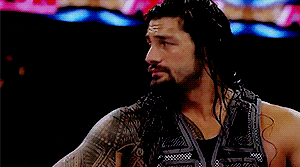 r0manreigns:  anon requested: roman being 😏