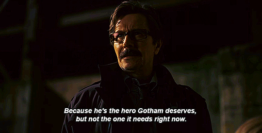 batman gif with  gary oldman saying that batman is the hero gotham deserves, but not the one it needs right now