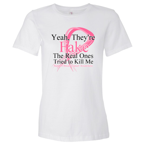 Yeah, They’re Fake The Real Ones Tried To Kill Me Breast Cancer t-shirts, apparel, merchandise and gift featuring a grunge pink ribbon for awareness and activism by BreastCancerApparel.net