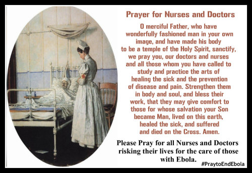 Please Pray for all ‪#‎Nurses‬ and ‪#‎Doctors‬ who are risking their lives for the care of those wit