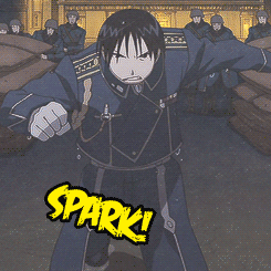 the-fullmetal-alchemyst:  : ♫ Oh snap, snap! Spark, spark! It’s time to light