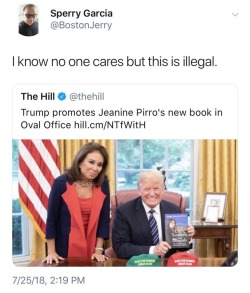 aspiringwarriorlibrarian:  ammonrah:  reasonandempathy:   “I know no one cares, but this is illegal.”   Lmao he doesn’t even f’ing care about what’s legal or not anymore.   I hate that this guy breaks the law on an almost weekly basis and everyone