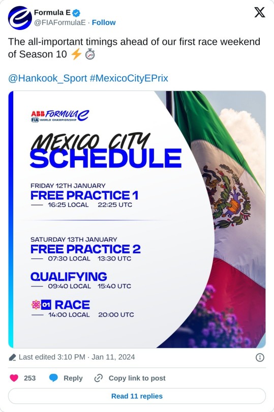 The all-important timings ahead of our first race weekend of Season 10 ⚡️⏱@Hankook_Sport #MexicoCityEPrix pic.twitter.com/Fa92N1CHdV  — Formula E (@FIAFormulaE) January 11, 2024