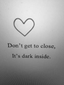 It&rsquo;s where my demons hide ♪❤.