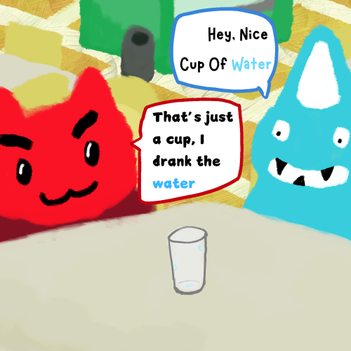 Who? Whatever! - Episode 7 - WATER CUP - IT'S A EMPTY CUP THERE'S NOTHING TOO SPILL OUT