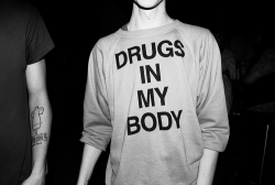 ceebust-:  Drugs in my body.