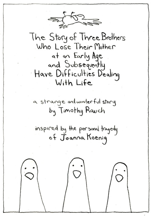 ‪#‎TBT‬ to that time in college when Tim made a comic about the demise of 3 motherless birds.Should 