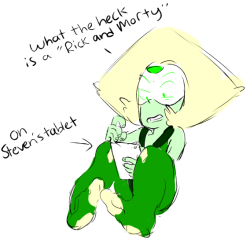 k-riggy:  i think peridot would like rick and morty   silly peri~ &lt;3