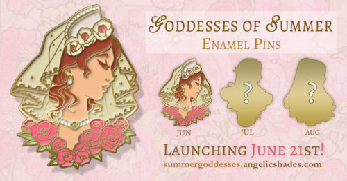 The GODDESSES of SUMMER enamel pins are coming soon to Kickstarter the 1st day of summer - JUNE 21st