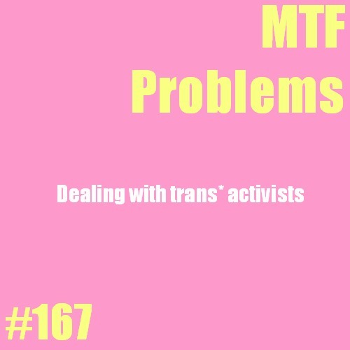 Full Confession: I hate people who expect me to be a trans* activist just because I&rsquo;m