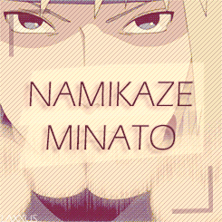 laxxus:  ♛ «Namikaze Minato 波風ミナト»  ↳Those who stray from the path
