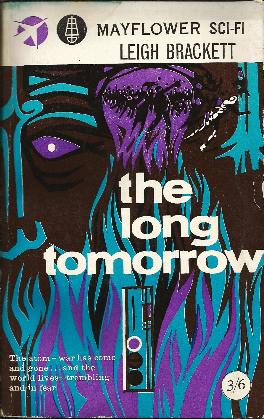 The Long Tomorrow by Leigh Brackett (Mayflower Sci-Fi, 1962) From a bookshop on Charing