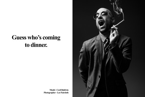 cleverprime: Cecil Baldwin // shot by Lee Faircloth Guess Who’s Coming to Dinner, starring the