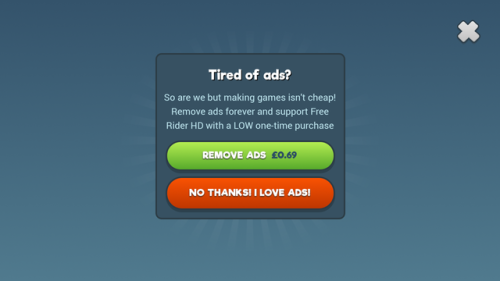 confirmshaming: Free Rider HD on Android Yes! Give me those ads that I love! Fuckin’ Panda Pop