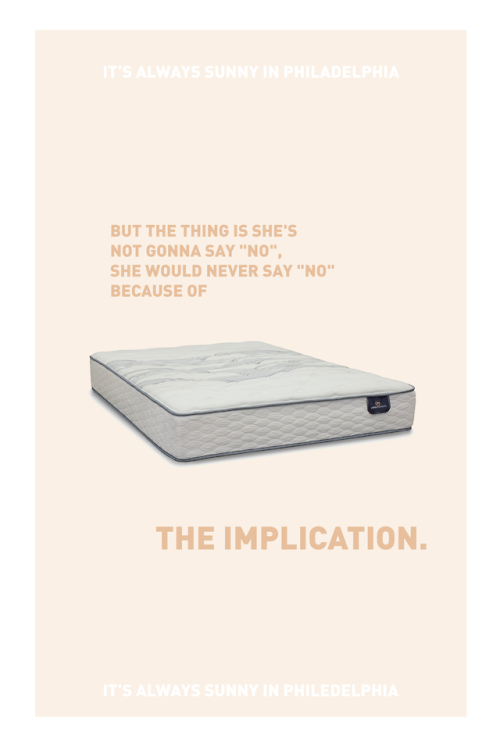 houselannisters: It’s Always Sunny + My Favorite Quotes Follow me @meredith_design on instagra
