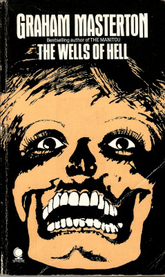 The Wells Of Hell, By Graham Masterton (Sphere, 1981). From A Charity Shop On Mansfield