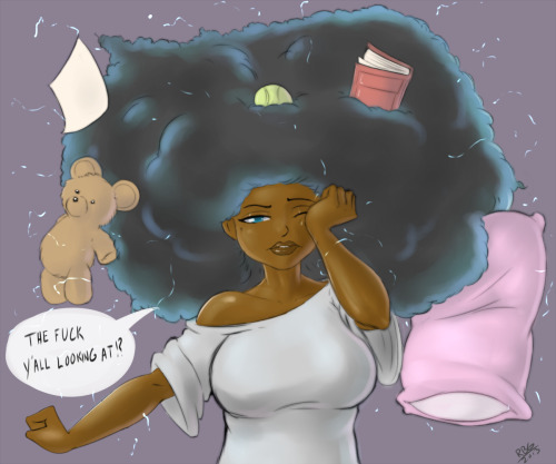Sketch of early morning Jiggly Watt.  Sleep static is something of a problem for her.   The weirdest thing I’ve ever had in my fro when I woke up was a Duplo Block and I have no clue how that shit got tangled in there. :/
