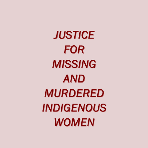 renaissancepalette: Justice for Missing and Murdered Indigenous Women