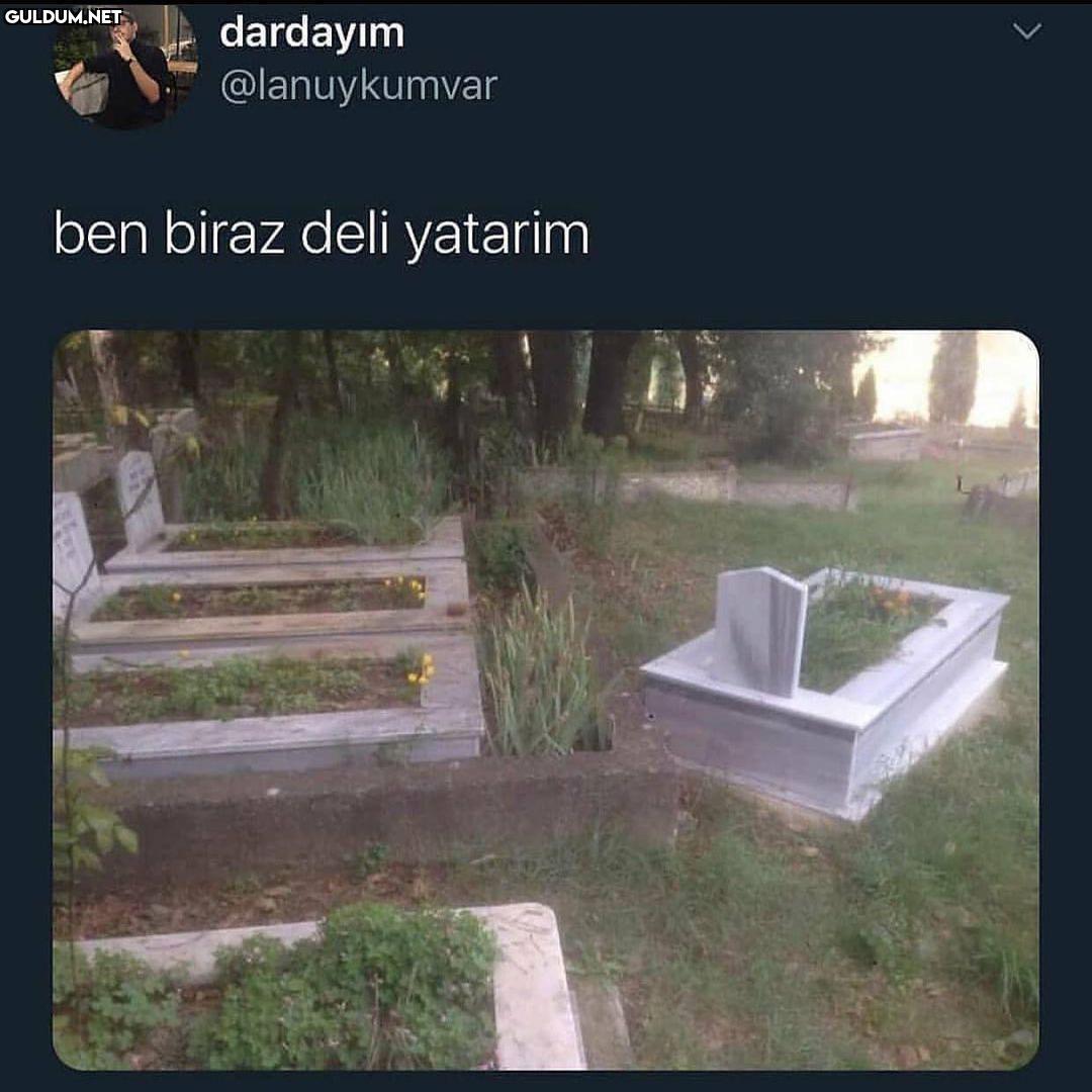 dardayım @lanuykumvar ben...