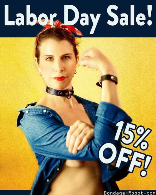 Credit to @bondage.robot_ (@get_regrann) -It’s our annual Labor Day Sale! Go to Bondage-Robot.