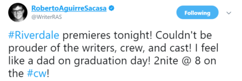 RobertoAguirreSacasa‏  #Riverdale premieres tonight! Couldn’t be prouder of the writers, cre