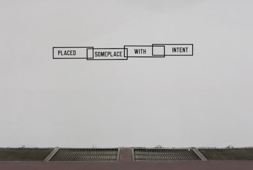 Lawrence Weiner, Placed Someplace with Intent, 2014, language + the materials referred to, dimension