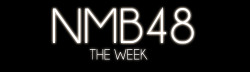 akdiary48:   Next week will be NMB WEEK!