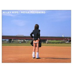 biccchi:  gkojax: Amazon.co.jp： MILKY HIPS: Meisa Fujishiro, 藤代 冥砂 