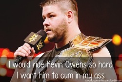 sexualwweconfessions:  “I would ride Kevin