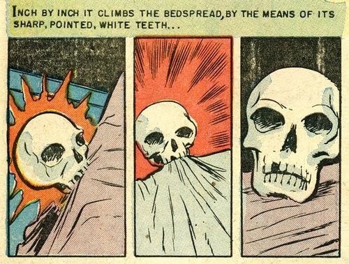 talesfromweirdland: Inch by inch it climbs the bedspread, by the means of its sharp, pointed, white 