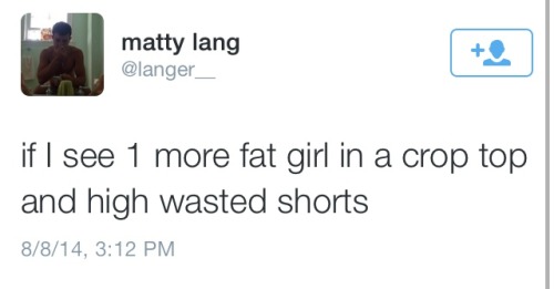 caraphatash: marshmallowfluffwoman: teenmorphine: shiftingboys: panerasexual: but fat shame isn&rsqu