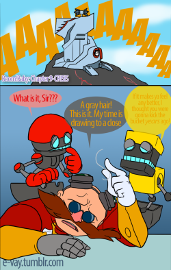 e-vay:  Boom!Baby Chapter 9: CRISIS!!! Eggman decides to commandeer this comic. Oh yeah, and Amy. *A/N: The quote is by Robert Louis Stevenson; Also I realized a little too late that cubot’s text is hard to read. My bad. Previous: [x]