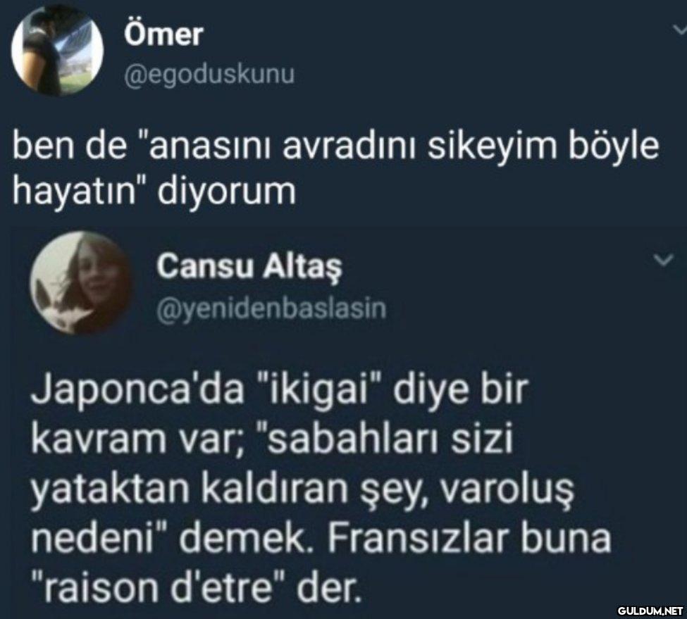 Ömer @egoduskunu ben de...