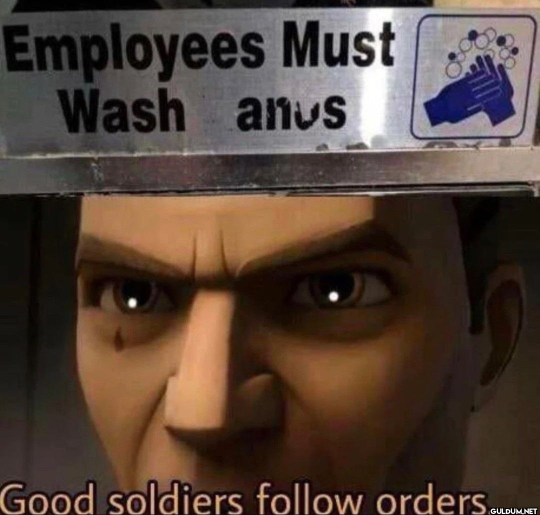 Employees Must Wash anus...