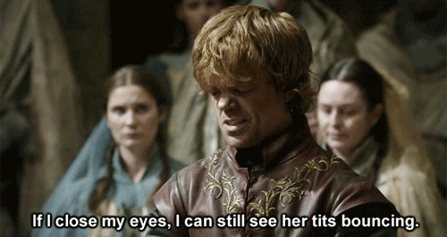 peat11717:  Tyrion Lannister, well played Mr. Dinklage, well played.  Got to be my favourite character so far and still alive always a bonus with this show :).