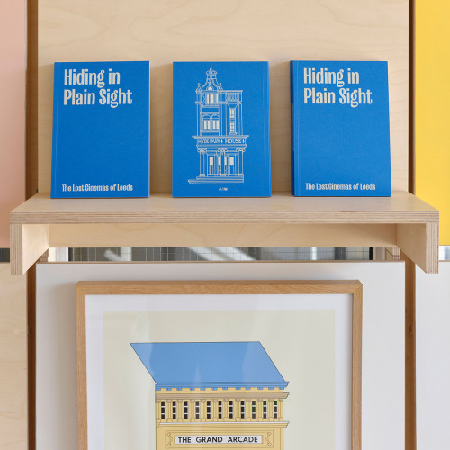 Hiding in Plain Sight My 70 Leeds cinema illustrations neatly bound into a brilliantly blue book!The