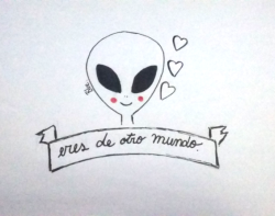 more-smiles-and-cry-less:El mejor piropo para un extraterrestre. 