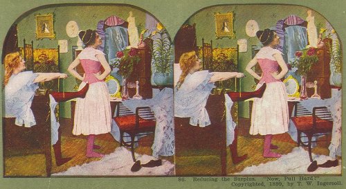 edwardian-time-machine:►Corset Wednesday “Scanned from stereoscope card, copyrighted 1899 by