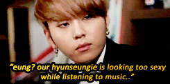  “eung? our hyunseungie is looking too sexy while listening to music..”  