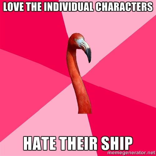 fuckyeahfanficflamingo:[LOVE THE INDIVIDUAL CHARACTERS (Fanfic Flamingo) HATE THEIR SHIP]Maris Feras