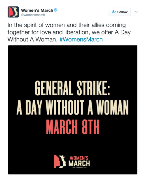 refinery29: The next huge women’s protest has been scheduled for March 8. Mark your calendars and get ready to be loud about it The organizers of the Women’s March are planning a general strike — A Day Without A Woman — on March 8, which is International