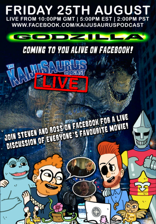 The Kaijusaurus Podcast presents GODZILLA ‘98 LIVE!Join Steven and Ross on the Kaijusaurus Podcast F