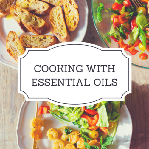 Vitality Collection - Cooking With Essential Oils