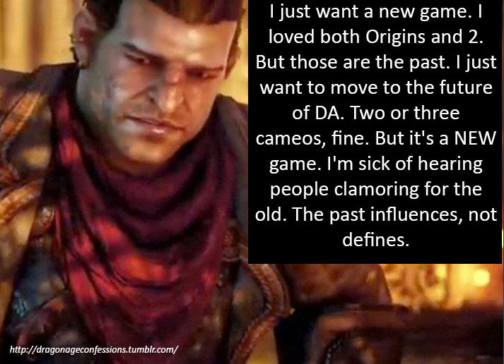dragonageconfessions:  Confession: I just want a new game. I loved both Origins