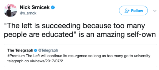 brunhiddensmusings: politicalsci:  also explains why conservatives and neoliberal centrists actually prefer higher tuition fees rather than making tertiary education free.   ‘we only succeed when voters are dumb and gullible’ is a very telling admission