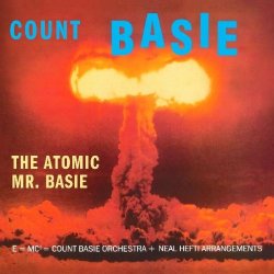 Count Basie - The Atomic Mr. Basie (1958)