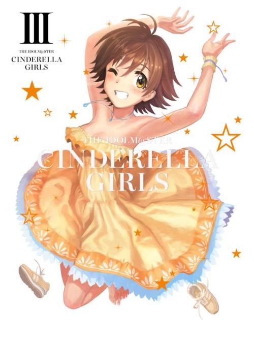 Jacket Art for Volume 3 of The iDOLM@STER Cinderella Girls anime blurays and dvds.